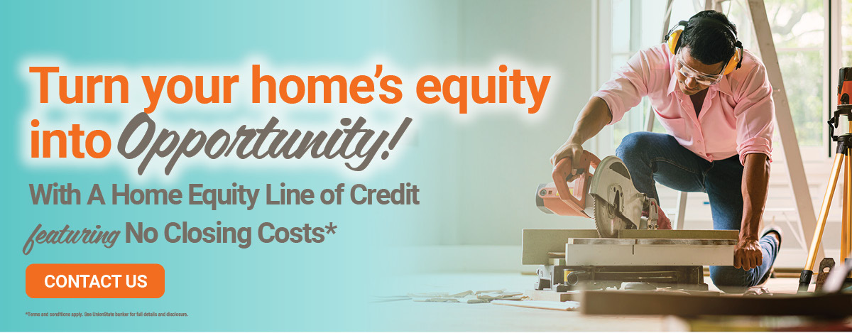 HELOC - Turn your home's equity into opportunity